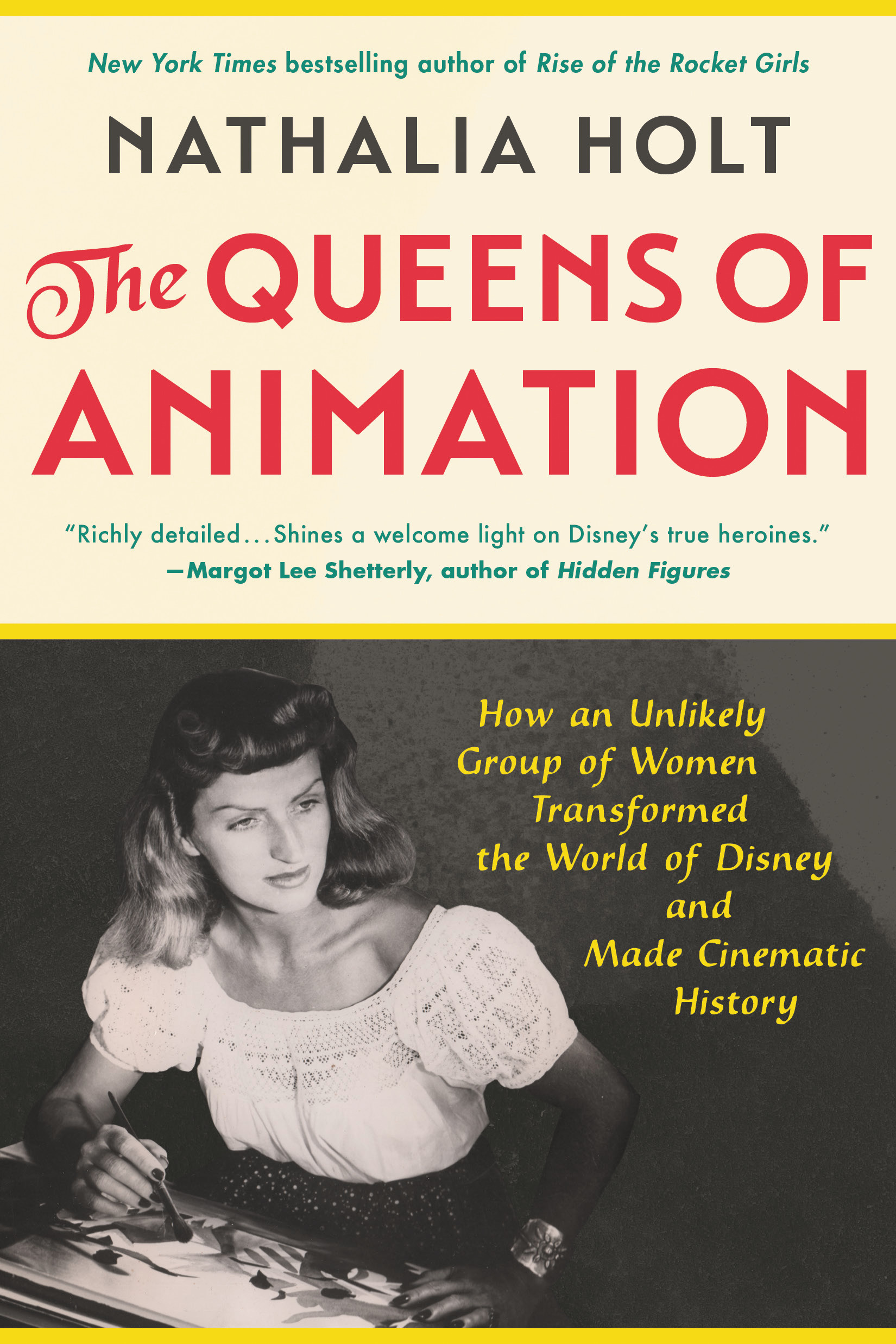 The Queens of Animation: The Untold Story of the Women Who Transformed the  World of Disney and Made Cinematic History by Nathalia Holt - Books -  Hachette Australia